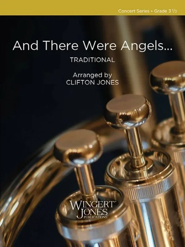 And There Were Angels… (Arr. Clifton Jones) Blasorchester