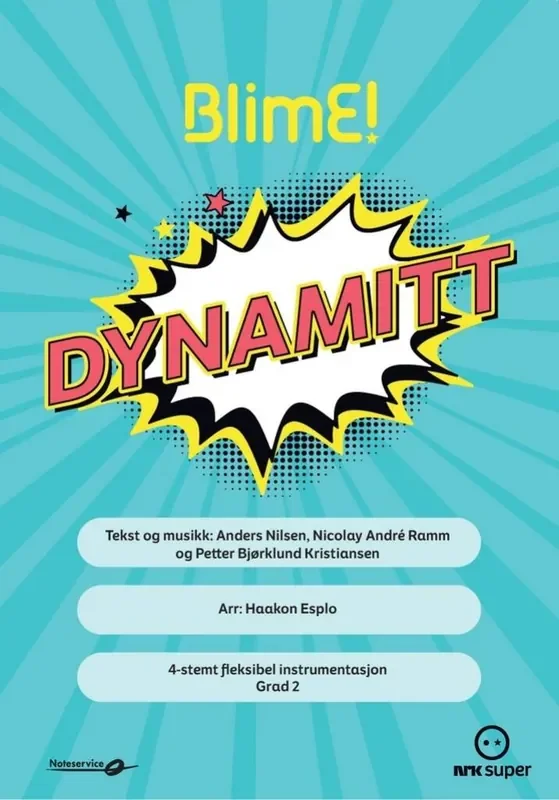 Anders Nilsen BlimE! – Dynamitt (Arr. Haakon Esplo) Variables Blasorchester