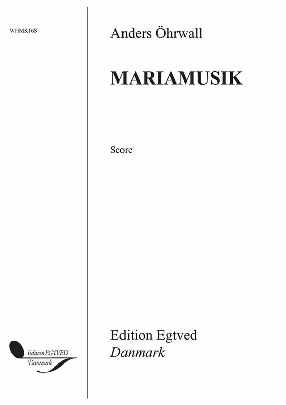 Anders Öhrwall Mariamusik Gemischter Chor mit Ensemble