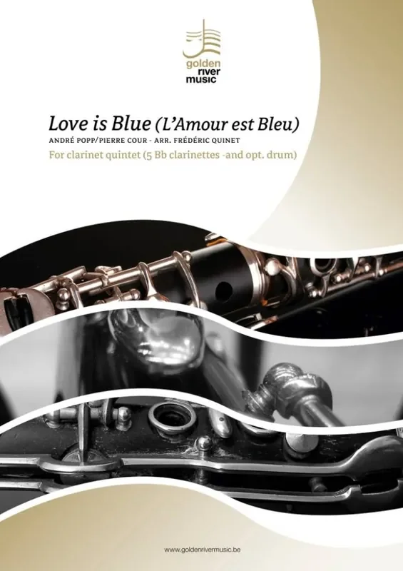 Andre Popp Love is Blue (Arr. Frédéric Quinet) Klarinette Ensemble