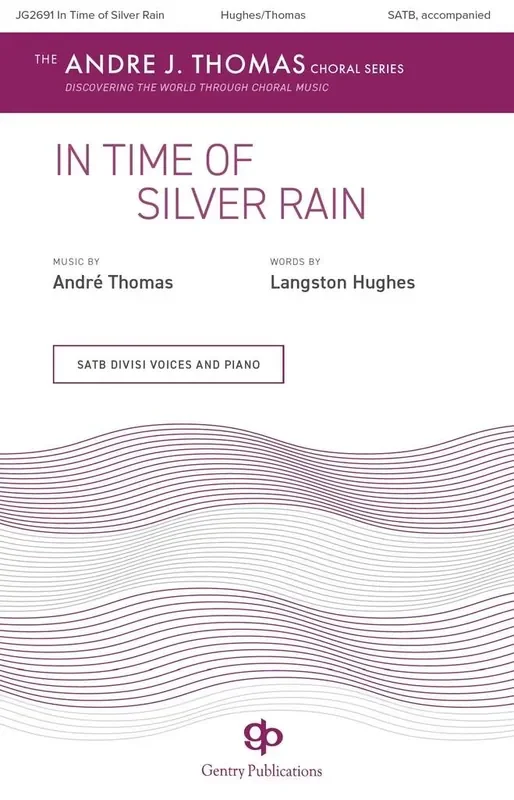 Andre Thomas In Time of Silver Rain Gemischter Chor mit Begleitung