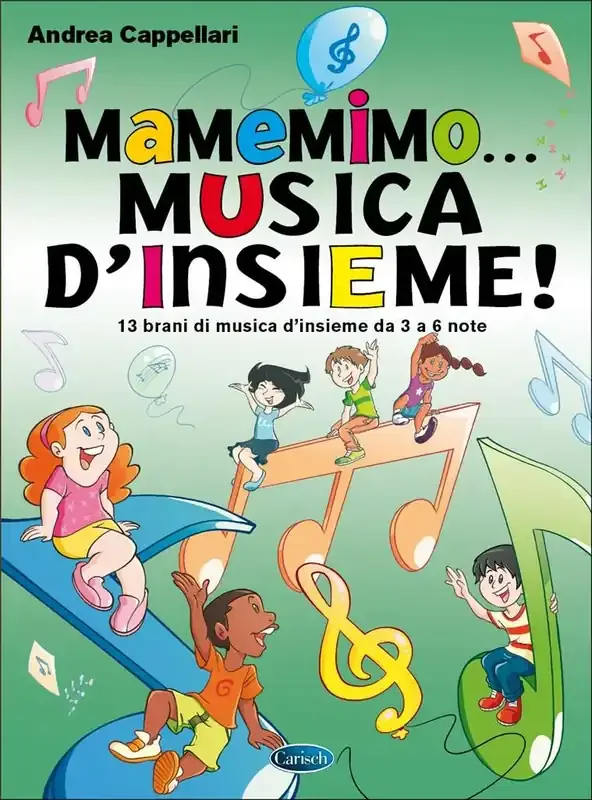 Andrea Cappellari MaMeMiMo… Musica d‘insieme! Kinderchor