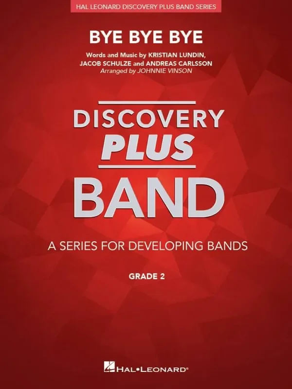 Andreas Carlsson Bye Bye Bye (Arr. Johnnie Vinson) Blasorchester