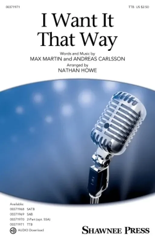 Andreas Carlsson I Want It That Way (Arr. Nathan Howe) Männerchor mit Begleitung