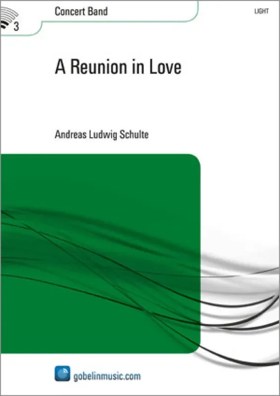 Andreas Ludwig Schulte A Reunion in Love Blasorchester