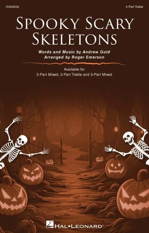 Andrew Gold Spooky Scary Skeletons (Arr. Roger Emerson) Frauenchor mit Begleitung