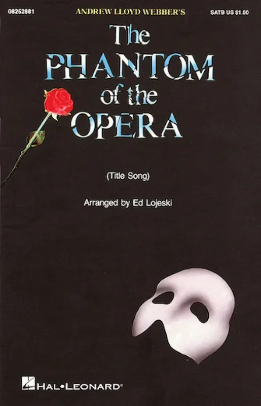 Andrew Lloyd Webber The Phantom of the Opera (Arr. Ed Lojeski) Gemischter Chor mit Begleitung
