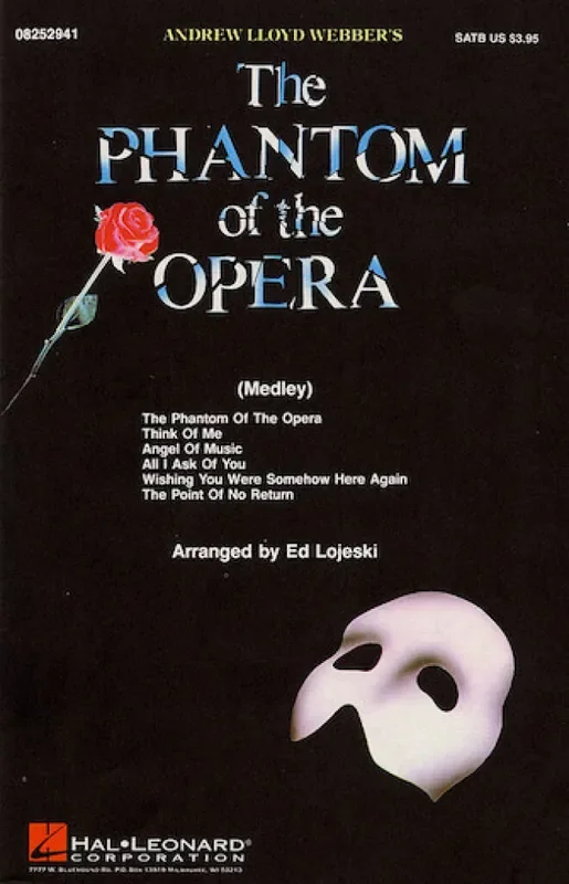 Andrew Lloyd Webber The Phantom of the Opera (Medley) (Arr. Ed Lojeski) Gemischter Chor mit Begleitung