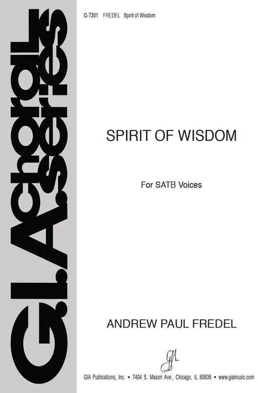 Andrew P. Fredel Spirit of Wisdom Gemischter Chor mit Klavier/Orgel