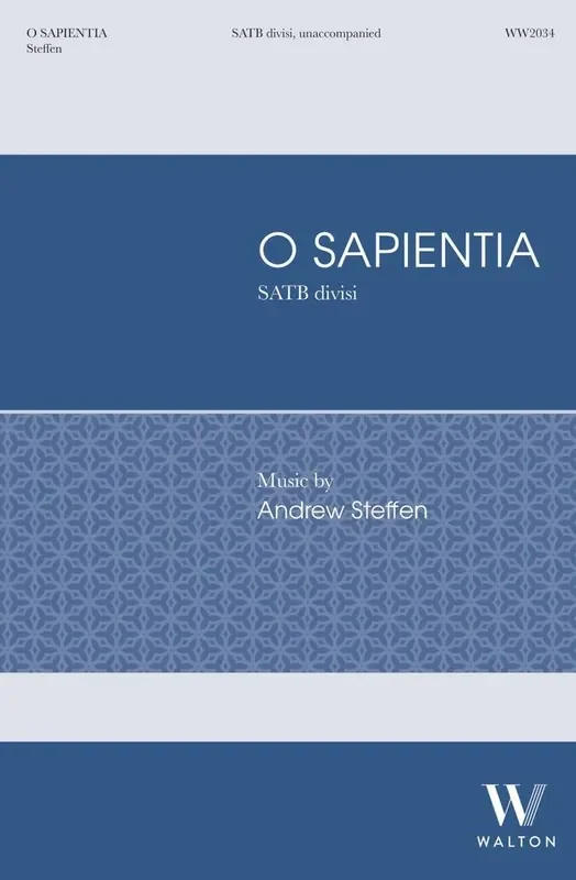 Andrew Steffen O Sapientia Gemischter Chor A cappella