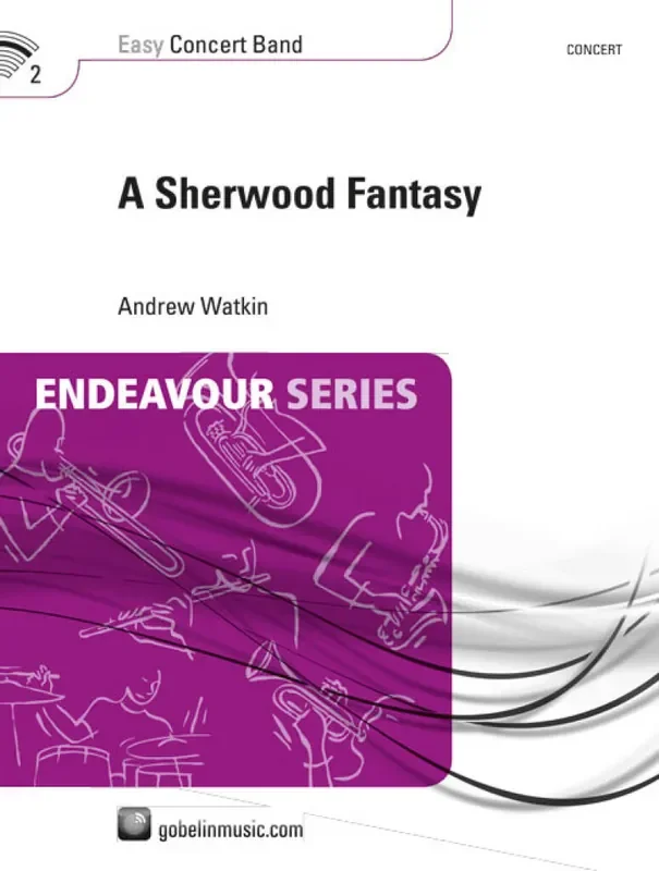 Andrew Watkin A Sherwood Fantasy Blasorchester