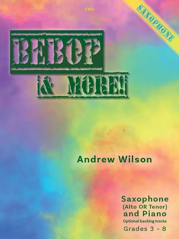 Andrew Wilson Bebop & More Saxophon