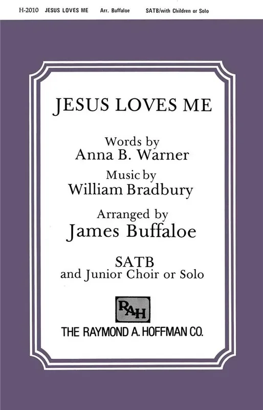 Anna B. Warner Jesus Loves Me (Arr. James Buffaloe) Gemischter Chor mit Begleitung
