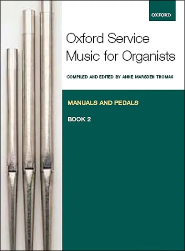 Anne Marsden Thomas Oxford Service Music 2 Manuals & Pedals Orgel