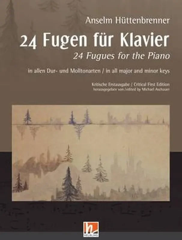Anselm Huttenbrenner 24 Fugues for the Piano Klavier Solo