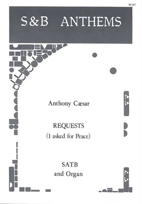 Anthony Caesar Requests I Asked For Peace Gemischter Chor mit Klavier/Orgel