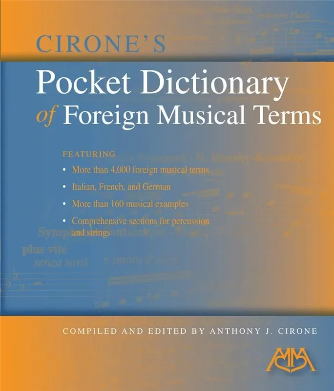 Anthony J. Cirone Cirone‘s Pocket Dictionary of Foreign Musical Term