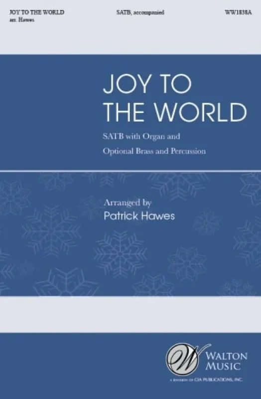 Antioch Joy to the World (Arr. Patrick Hawes) Gemischter Chor mit Ensemble
