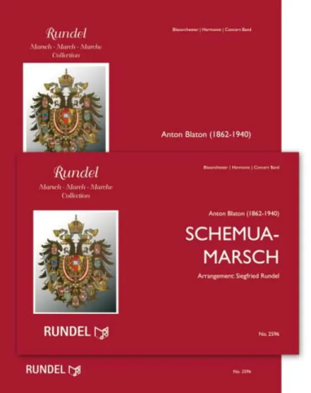 Anton Blaton Schemua-Marsch (Arr. Siegfried Rundel) Blasorchester