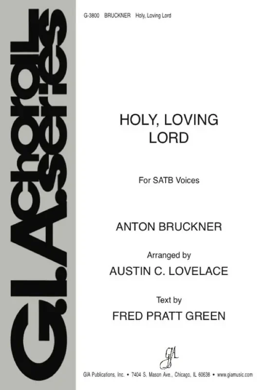 Anton Bruckner Holy, Loving Lord Gemischter Chor mit Klavier/Orgel