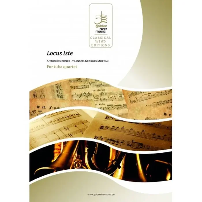 Anton Bruckner Locus Iste (Arr. Georges Moreau) Blechbläser Ensemble