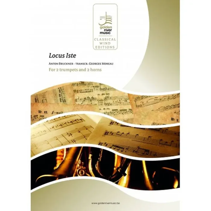 Anton Bruckner Locus Iste (Arr. Georges Moreau) Blechbläser Ensemble