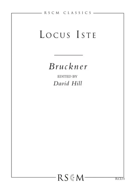 Anton Bruckner Locus Iste Gemischter Chor mit Begleitung