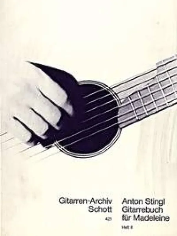 Anton Stingl Guitarbooks for Madeleine Heft 2 Gitarre Solo