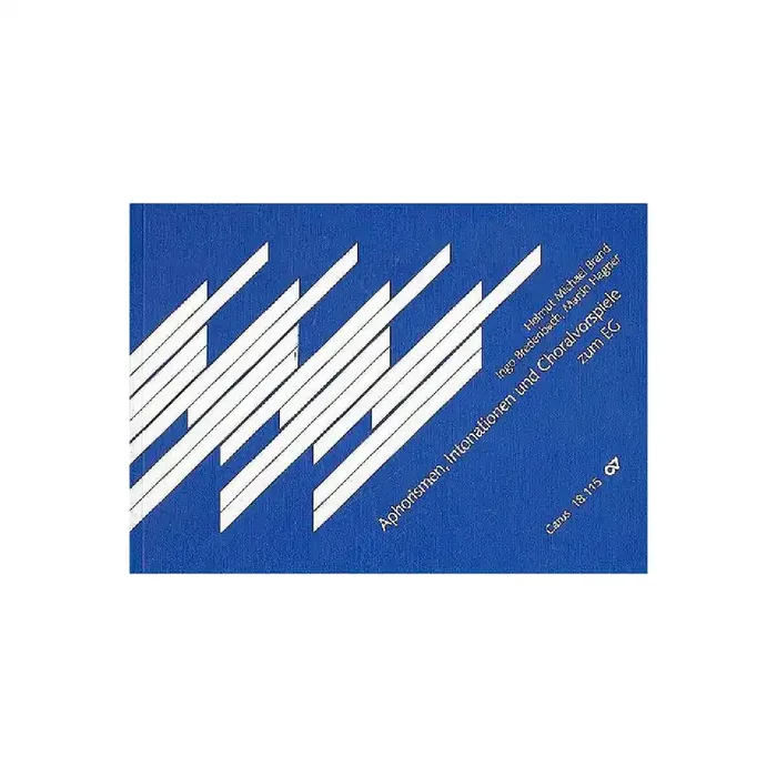 Aphorismen, Intonationen und Choralvorspiele zum EG