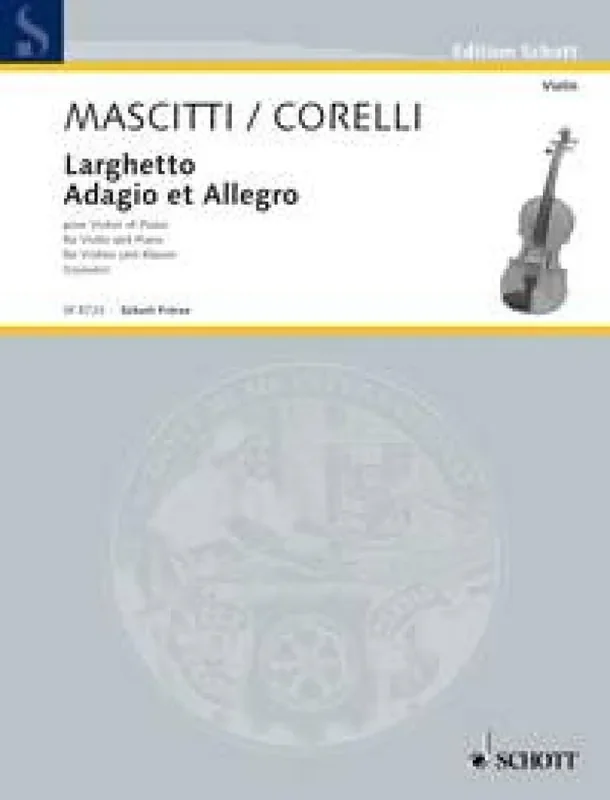 Arcangelo Corelli Larghetto/Adagio et Allegro Violine mit Begleitung