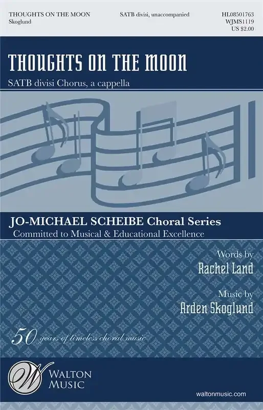 Arden Skoglund Thoughts on the Moon Gemischter Chor A cappella