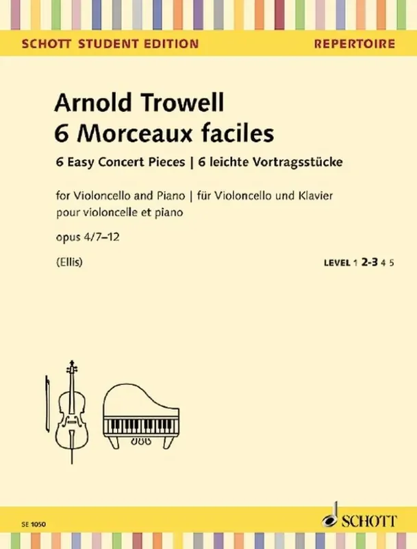 Arnold Trowell 6 Morceaux Faciles Op. 4 No. 7-12 Cello mit Begleitung