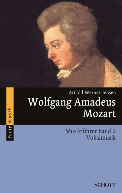 Arnold Werner-Jensen Wolfgang Amadeus Mozart Band 2