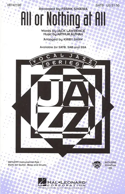 Arthur Altman All or Nothing at All (Arr. Kirby Shaw) Gemischter Chor mit Begleitung