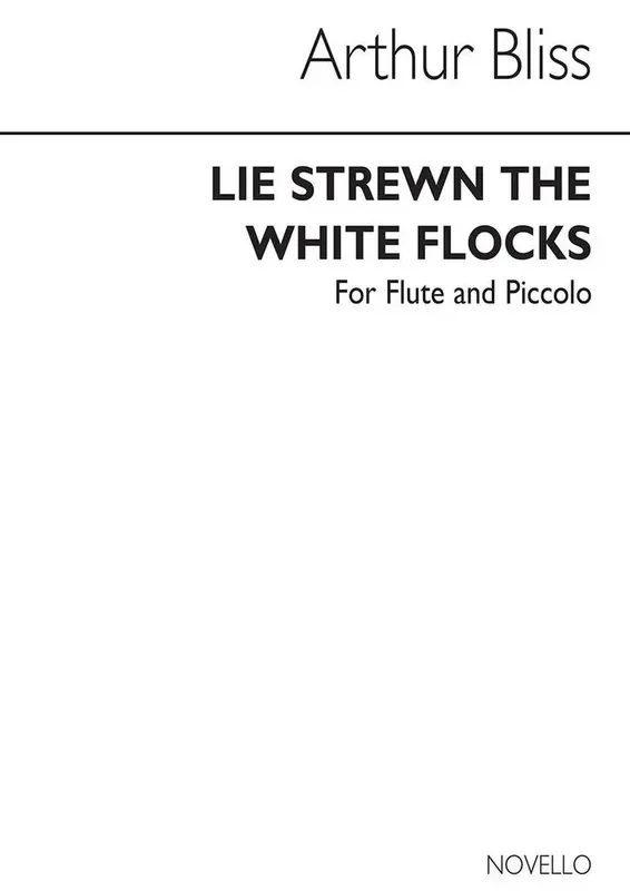 Arthur Bliss Pastoral Lie Strewn The White Flocks Flöte Solo