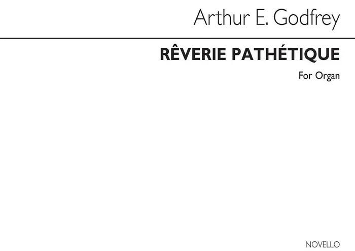 Arthur E. Godfrey Reverie Pathetique Organ Orgel