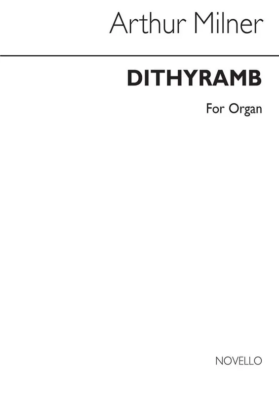 Arthur Milner Dithyramb Organ Orgel
