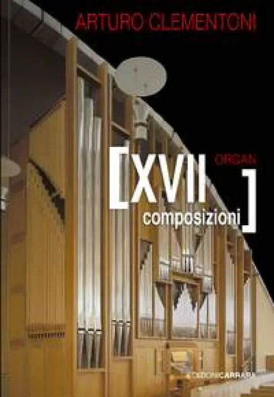 Arturo Clementoni XVII Composizioni per organo Orgel