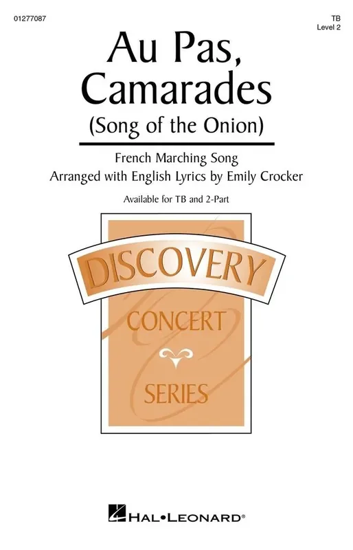 Au Pas, Camarades (Song of the Onion) (Arr. Emily Crocker) Männerchor mit Begleitung