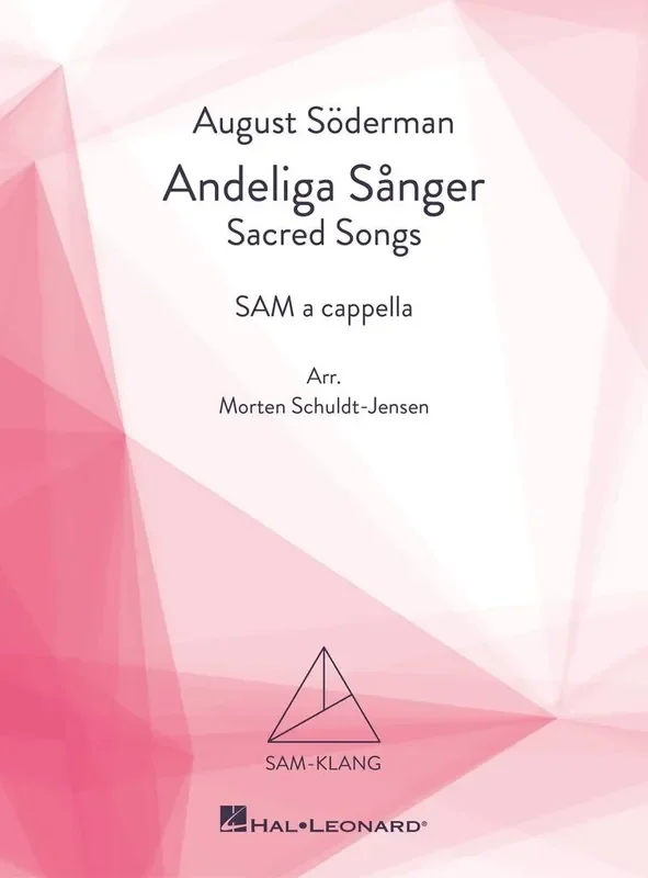 August Söderman Andeliga Sånger (Arr. Morten Schuldt-Jensen) Gemischter Chor A cappella