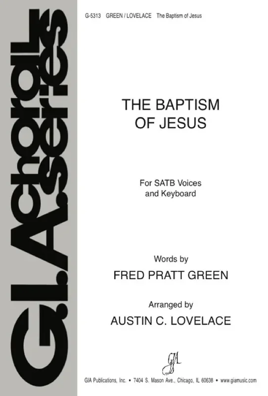 Austin C. Lovelace Baptism of Jesus, The (Arr. Austin C. Lovelace) Gemischter Chor mit Klavier/Orgel