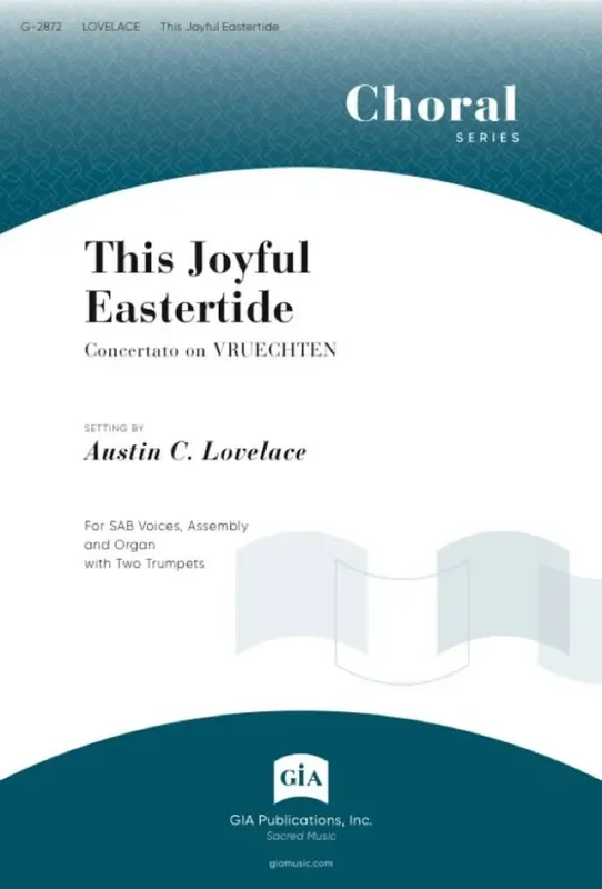 Austin C. Lovelace This Joyful Eastertide Gemischter Chor mit Begleitung