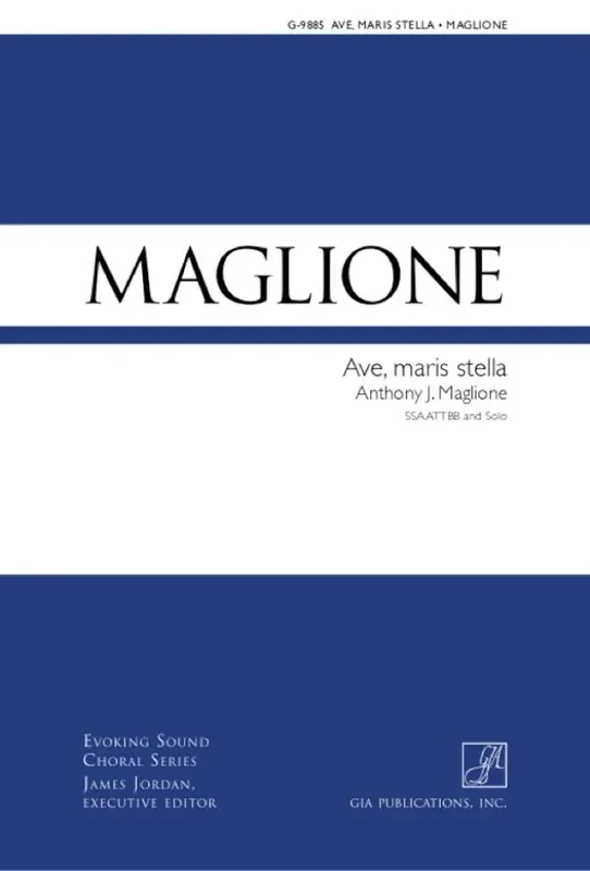 Ave, maris stella (Arr. Anthony J. Maglione) Gemischter Chor mit Begleitung