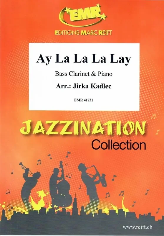 Ay La La La Lay (Arr. Jirka Kadlec) Bassklarinette
