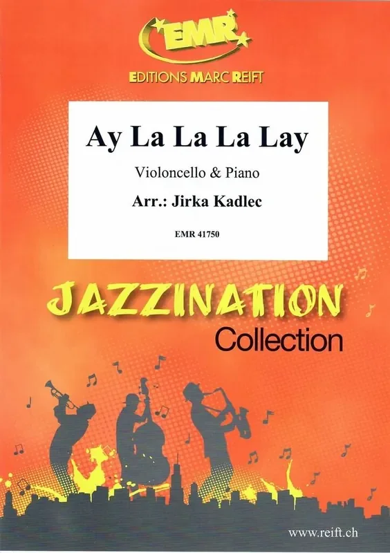 Ay La La La Lay (Arr. Jirka Kadlec) Cello mit Begleitung