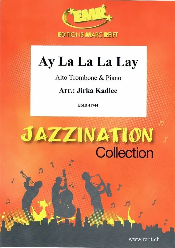 Ay La La La Lay (Arr. Jirka Kadlec) Posaune mit Begleitung