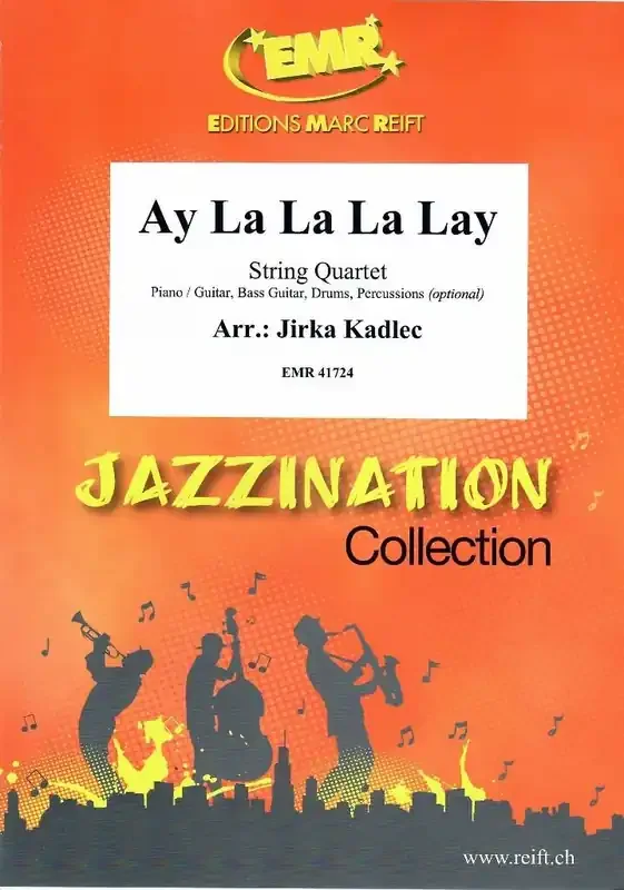 Ay La La La Lay (Arr. Jirka Kadlec) Streichquartett