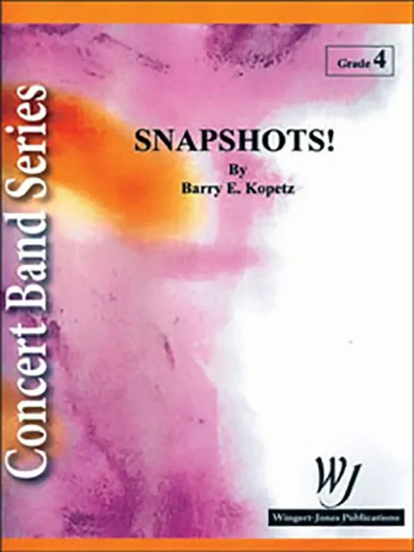 Barry E. Kopetz Snapshots Blasorchester