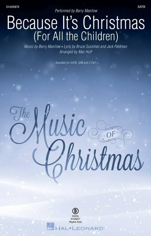 Barry Manilow Because It‘s Christmas (Arr. Mac Huff) Gemischter Chor mit Begleitung