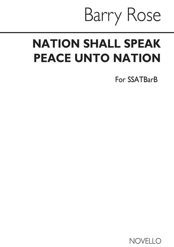 Barry Rose Nation Shall Speak Peace Unto Nation Gemischter Chor mit Begleitung
